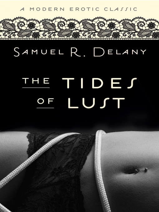 Title details for The Tides of Lust by Samuel Delany - Available